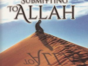 Surrendering & Submitting to Allah