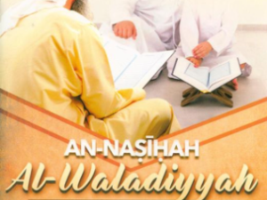 An Nasihah al Waladiyyah Fatherly Advice